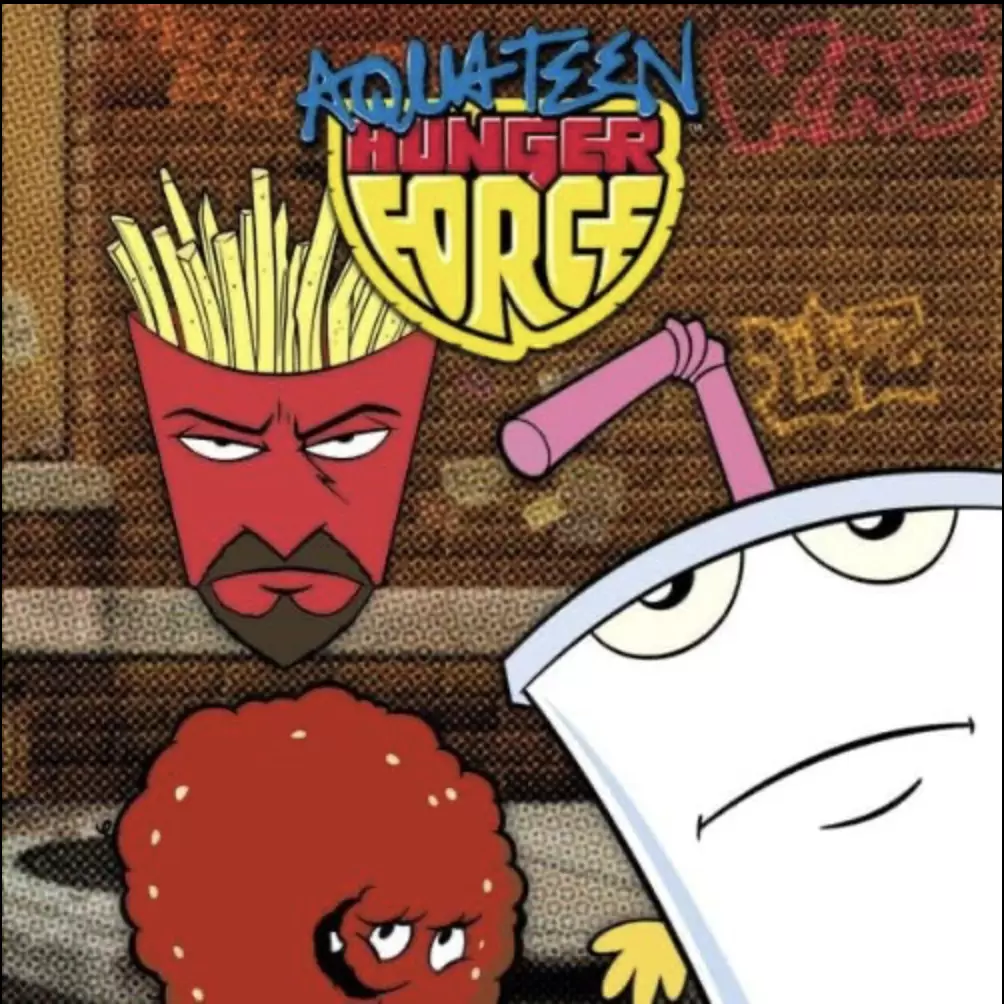 Aqua Teen Hunger Force